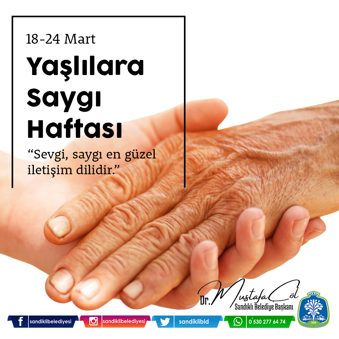 Sandıklı Belediye Başkanı Dr. Mustafa Çöl'den Yaşlılara Saygı Haftası Kutlama Mesajı